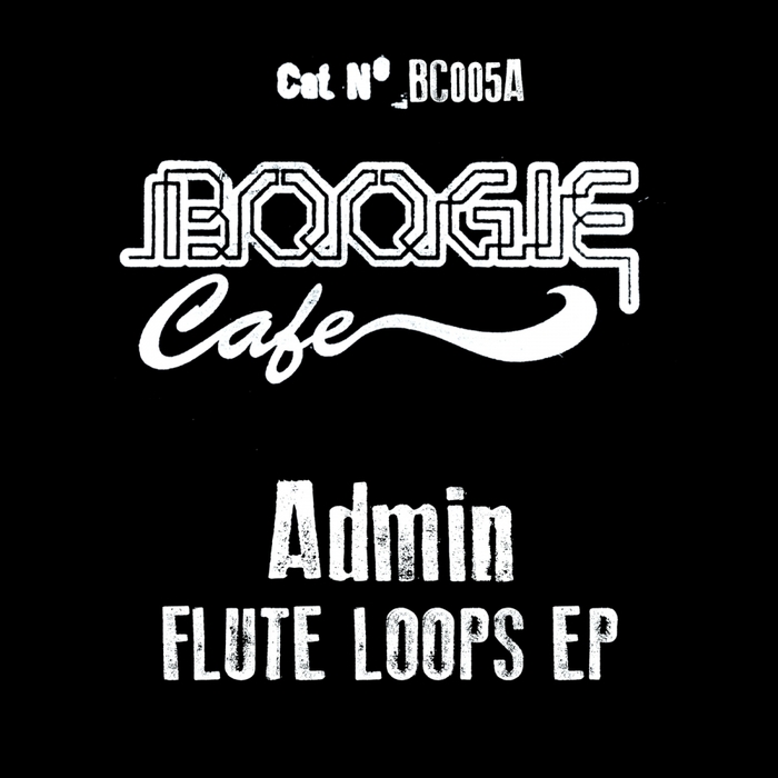ADMIN - Flute Loops EP