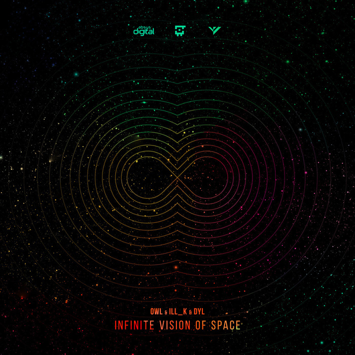 OWL/ILL_K/DYL - Infinite Vision Of Space