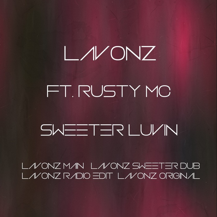 LAVONZ - Sweeter Luvin