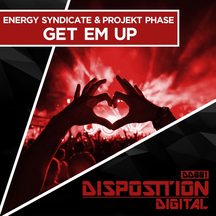 ENERGY SYNDICATE/PROJEKT PHASE - Get Em Up