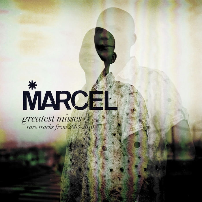 MARCEL - Greatest Misses/Rare Tracks From 2003-2010