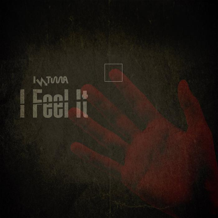 INTIMA - I Feel It