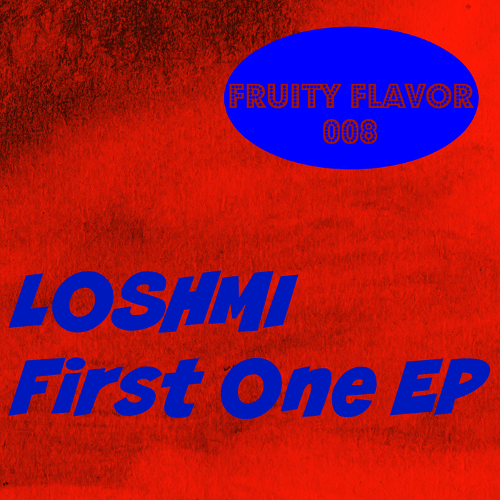 LOSHMI - First One