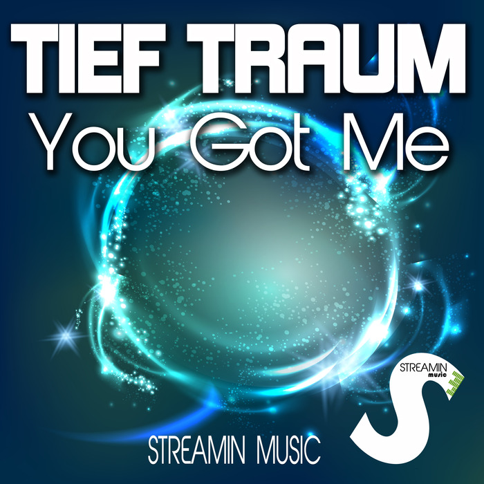 TIEF TRAUM - You Got Me