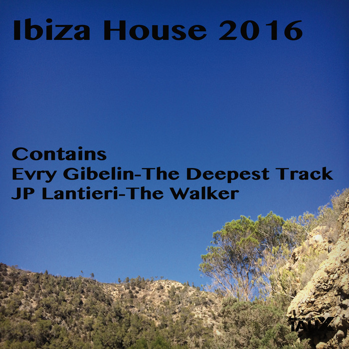 EVRY GIBELIN/JP LANTIERI - Ibiza House 2016