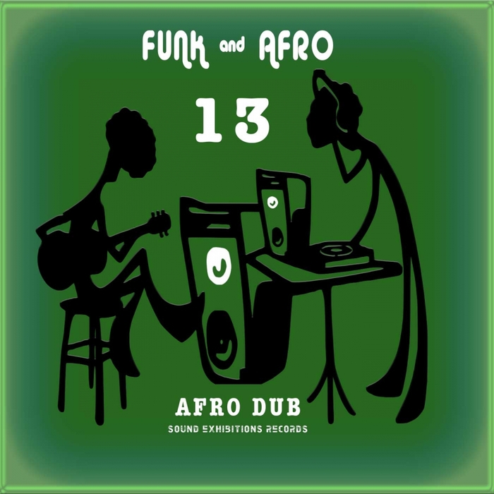 AFRO DUB - Funk & Afro, Pt 13