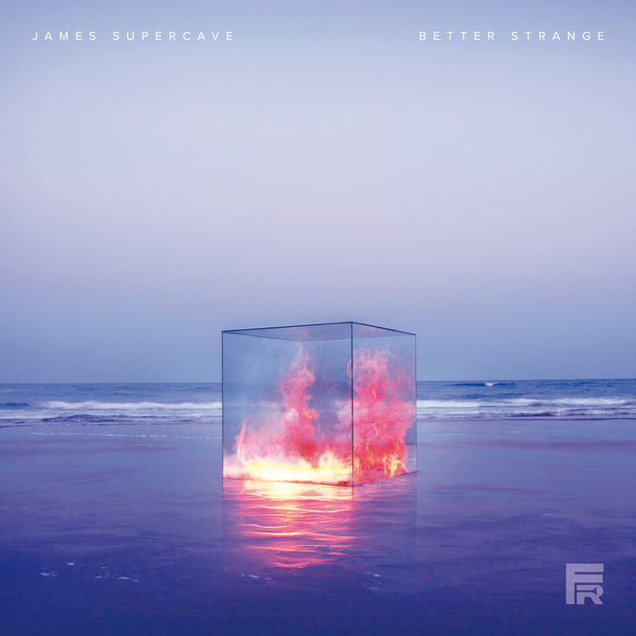 JAMES SUPERCAVE - Better Strange (Explicit)