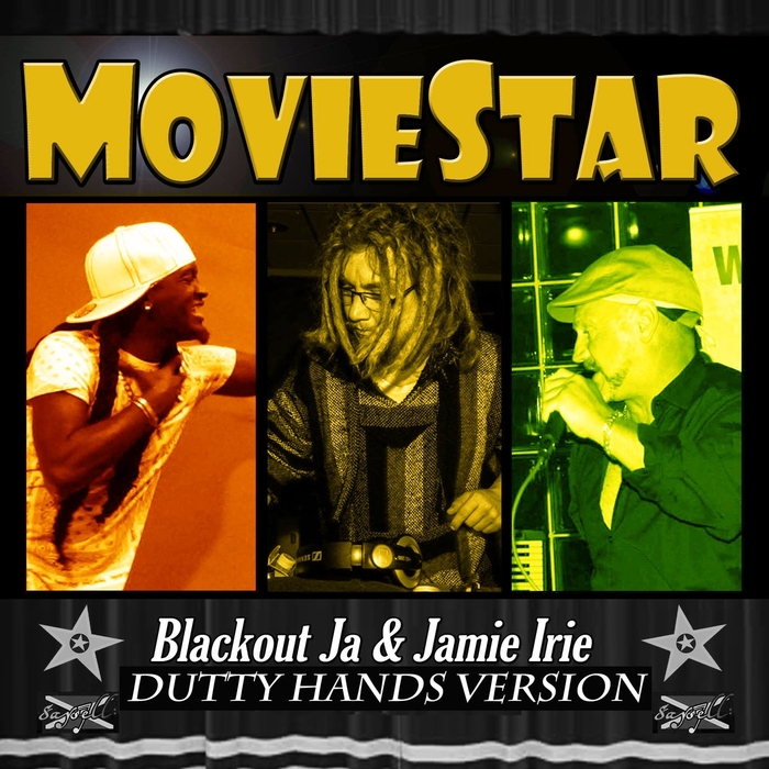 BLACKOUT JA/JAMIE IRIE/DUTTY HANDS - Moviestar