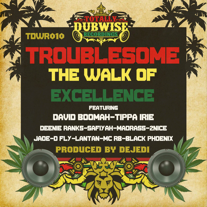 TROUBLESOME - The Walk Of Excellence