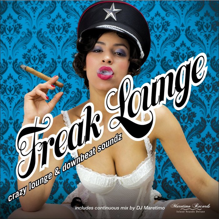 VARIOUS - Freak Lounge/Crazy Lounge & Downbeat Soundz