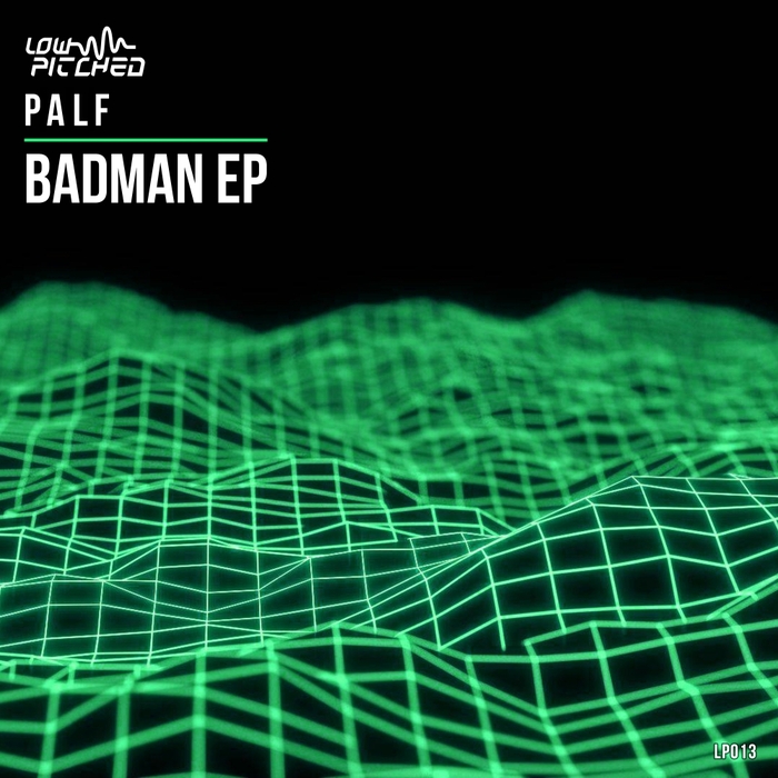 P A L F - Badman EP