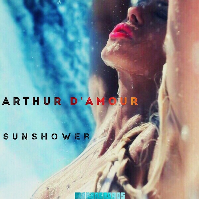 ARTHUR D'AMOUR - Sunshower