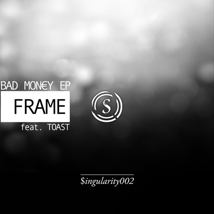 FRAME - Bad Money EP
