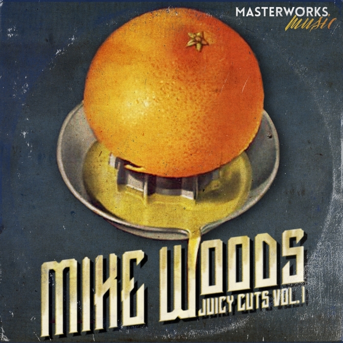 MIKE WOODS - Juicy Cuts Vol 1