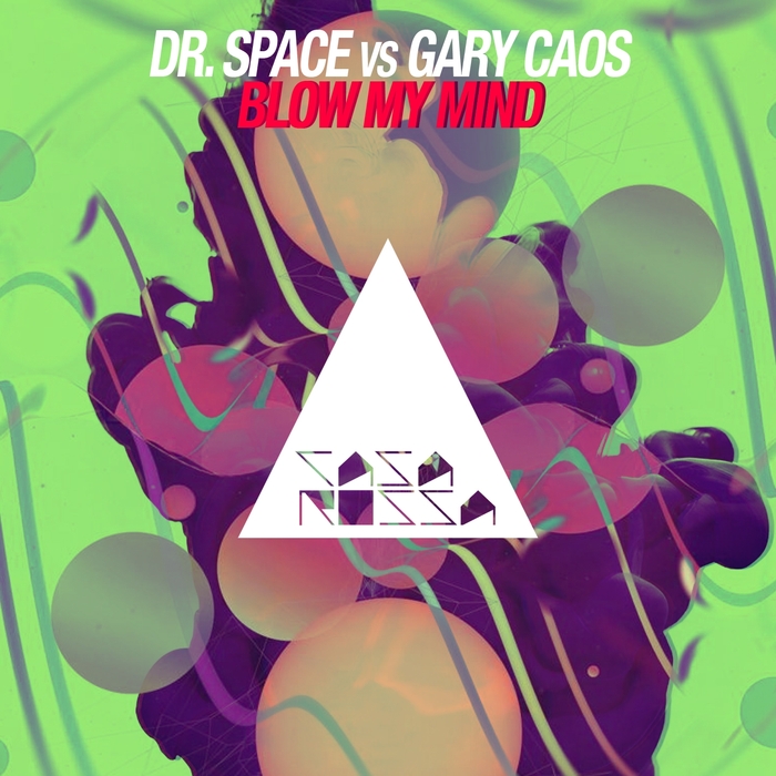 GARY CAOS/DR SPACE - Blow My Mind
