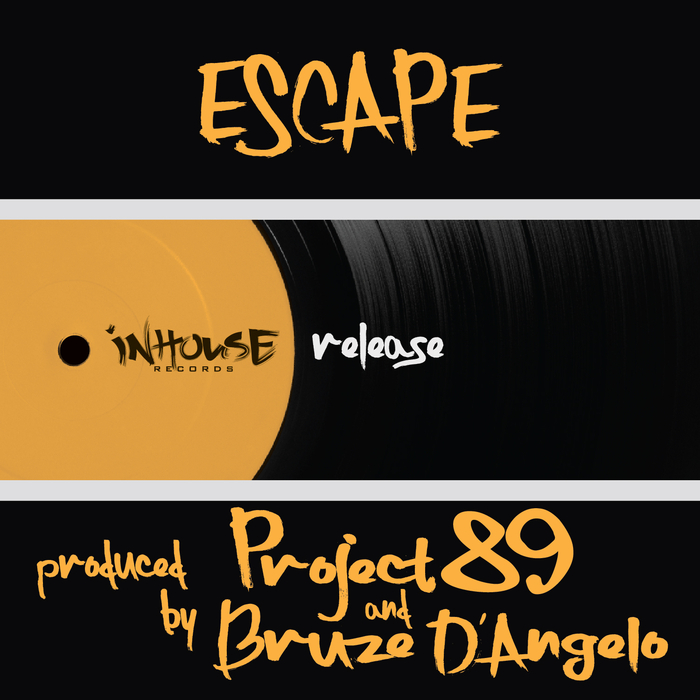BRUZE D'ANGELO/PROJECT89 - Escape