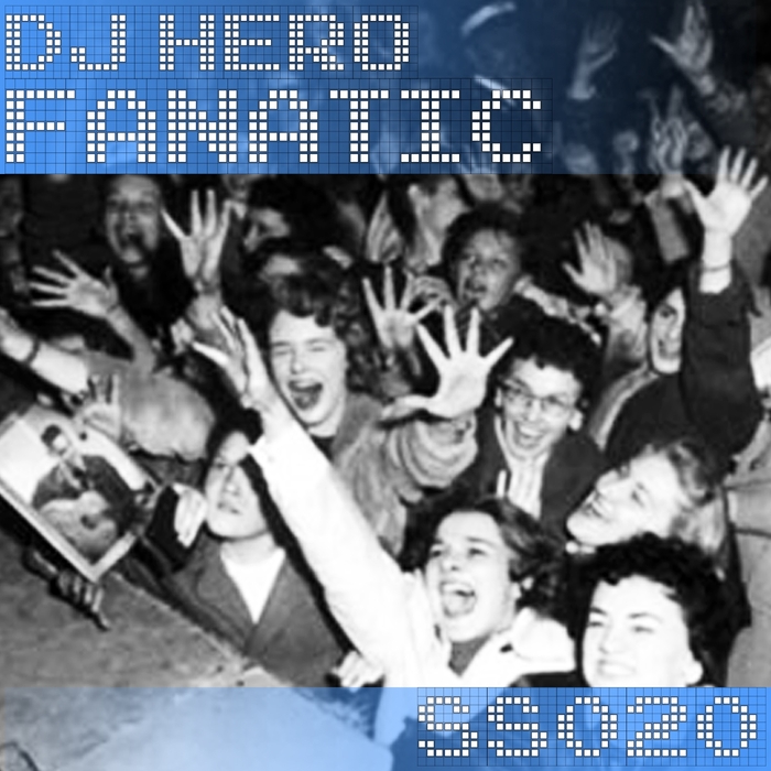 DJ HERO - Fanatic