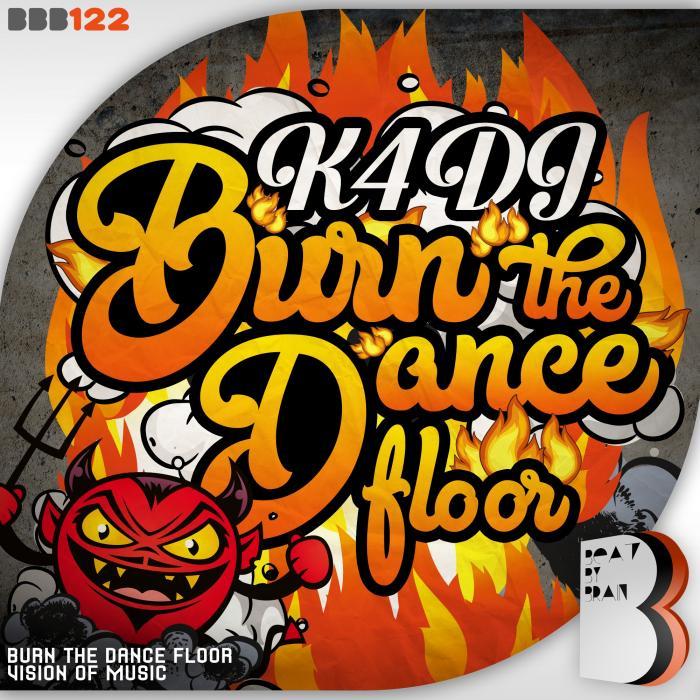 K4DJ - Burn The Dance Floor