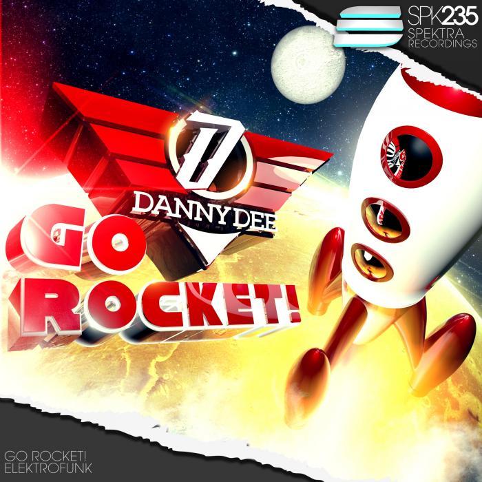 DANNY DEE - Go Rocket!