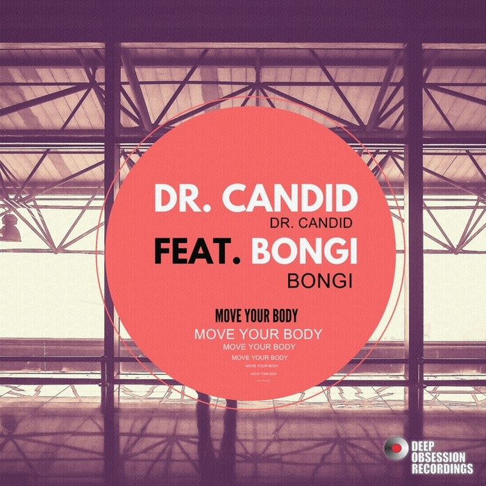 DR CANDID feat BONGI - Move Your Body