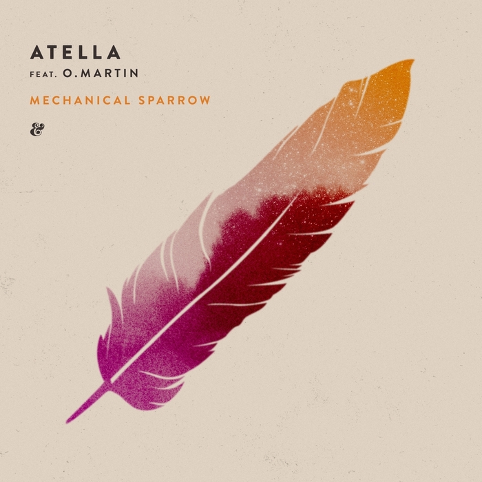 ATELLA feat O MARTIN - Mechanical Sparrow
