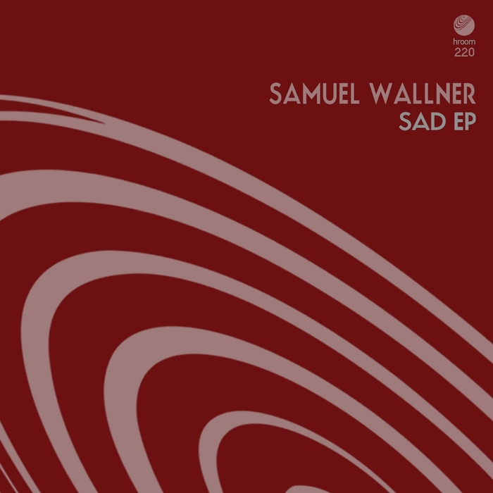 SAMUEL WALLNER - Sad EP
