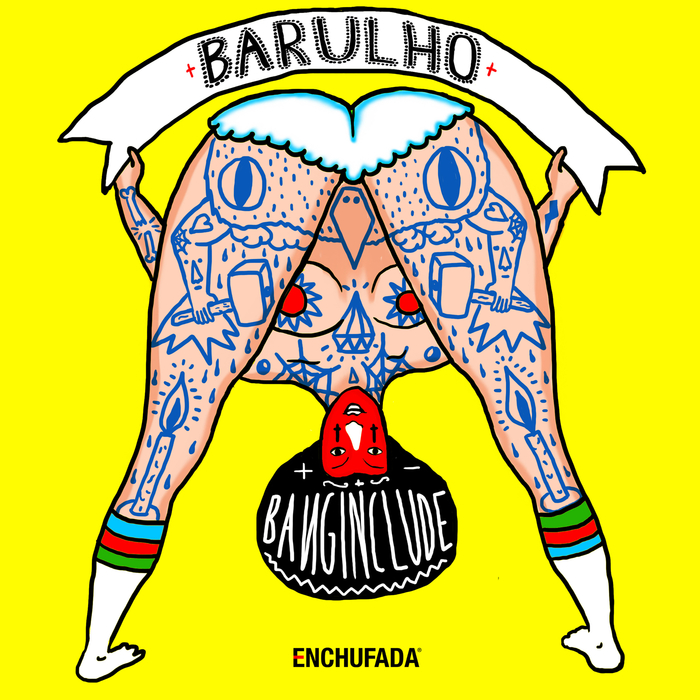 BANGINCLUDE - Barulho