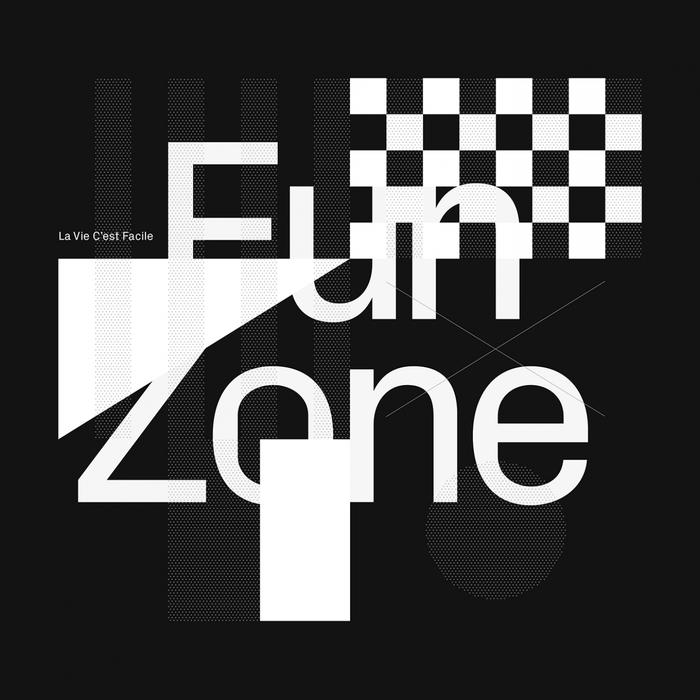 LA VIE C'EST FACILE - Fun Zone