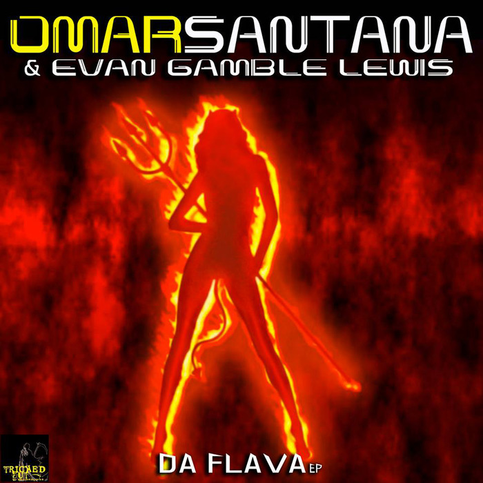 OMAR SANTANA/EVAN GAMBLE LEWIS - Da Flava