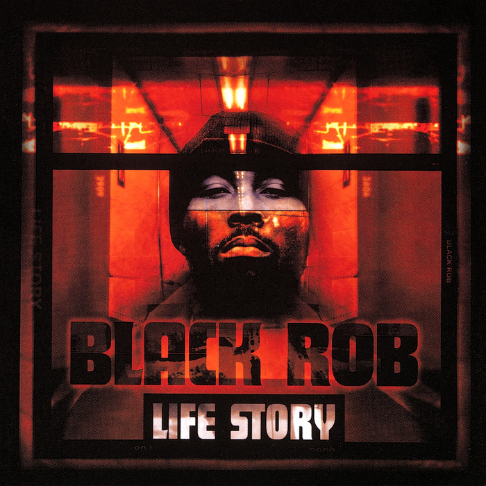 BLACK ROB - Life Story (Explicit)