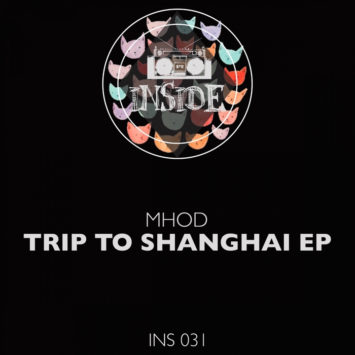 MHOD - Trip To Shanghai EP