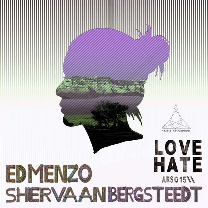 ED MENZO/SHERVAAN BERGSTEEDT - Love Hate EP