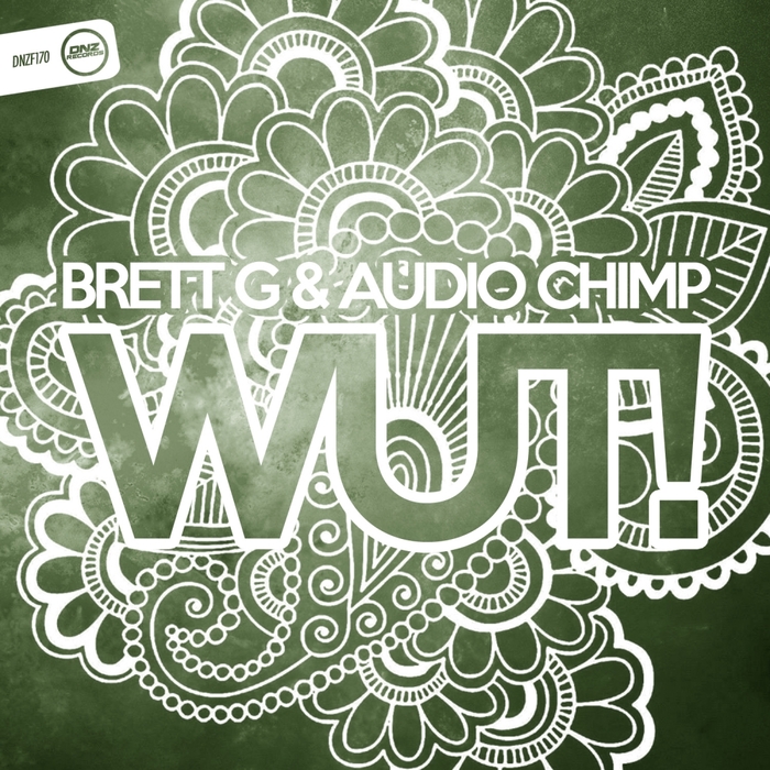 BRETT G/AUDIO CHIMP - Wut!