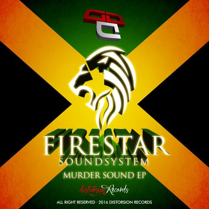 FIRESTAR SOUNDSYSTEM - Murder Sound EP