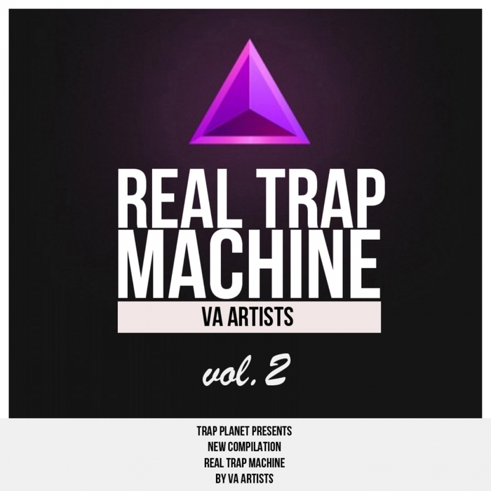 Real Trap Machine Compilation Vol 2 by Defreight/Keny Nails/Nuar
