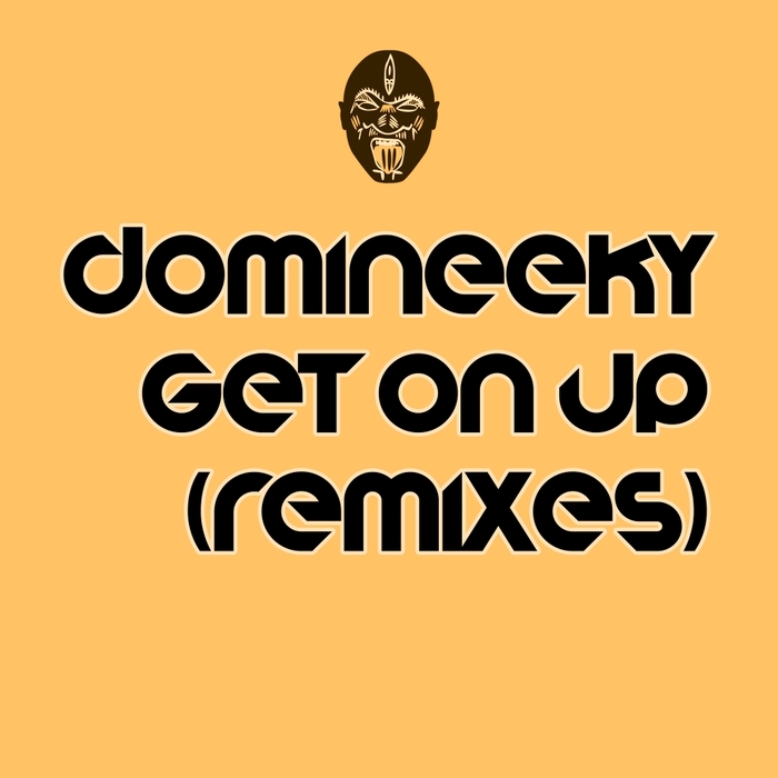 DOMINEEKY - Get On Up