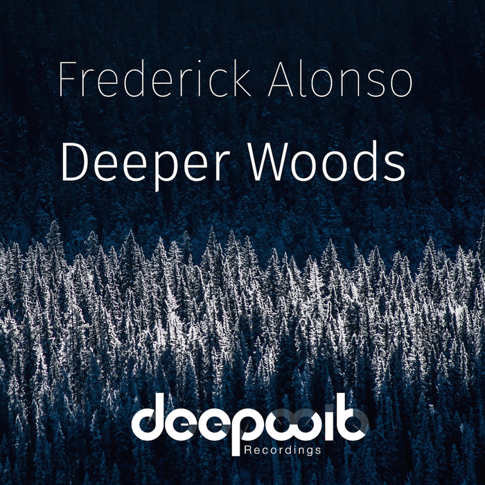 FREDERICK ALONSO - Deeper Woods