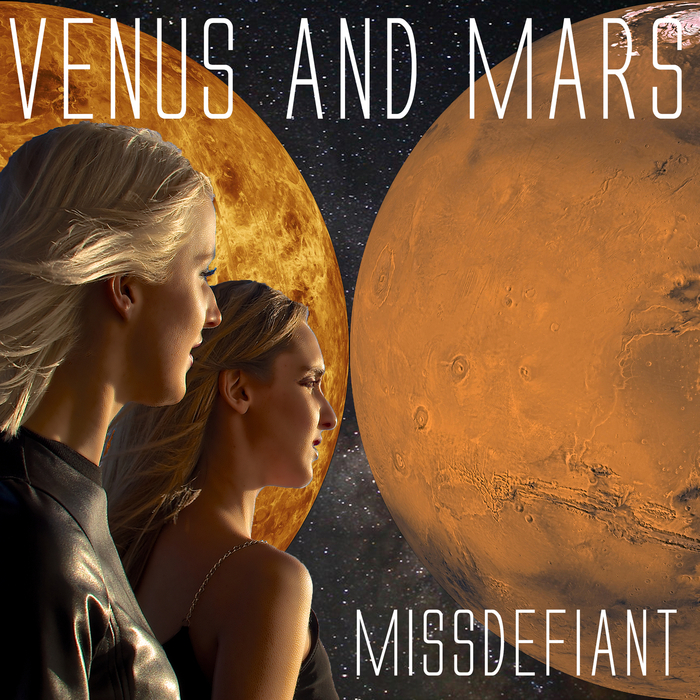 MISSDEFIANT - Venus & Mars