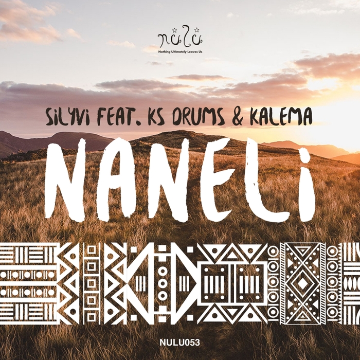SILYVI feat KS DRUMS/KALEMA - Naneli