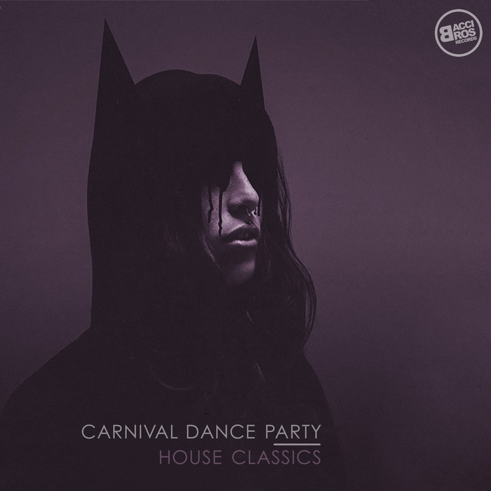 VARIOUS - Carnival Dance Party (House Classics)