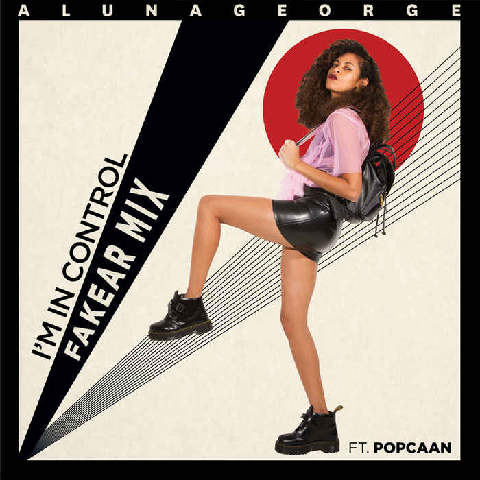 I M In Control (Fakear Remix) By AlunaGeorge Feat Popcaan On MP3.