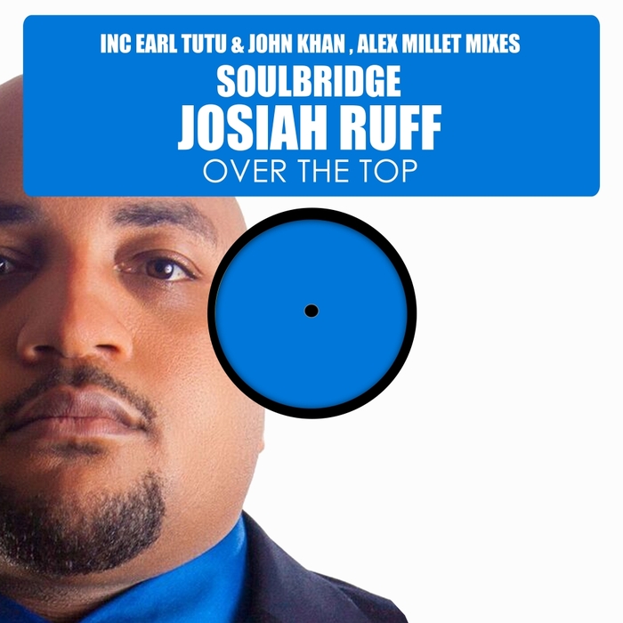 SOULBRIDGE feat JOSIAH RUFF - Over The Top