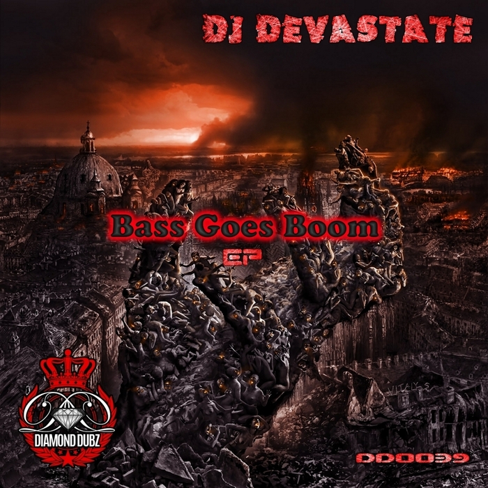 DJ DEVASTATE - Bass Goes Boom EP