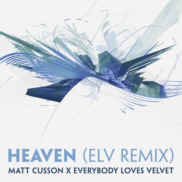 MATT CUSSON/EVERYBODY LOVES VELVET - Heaven
