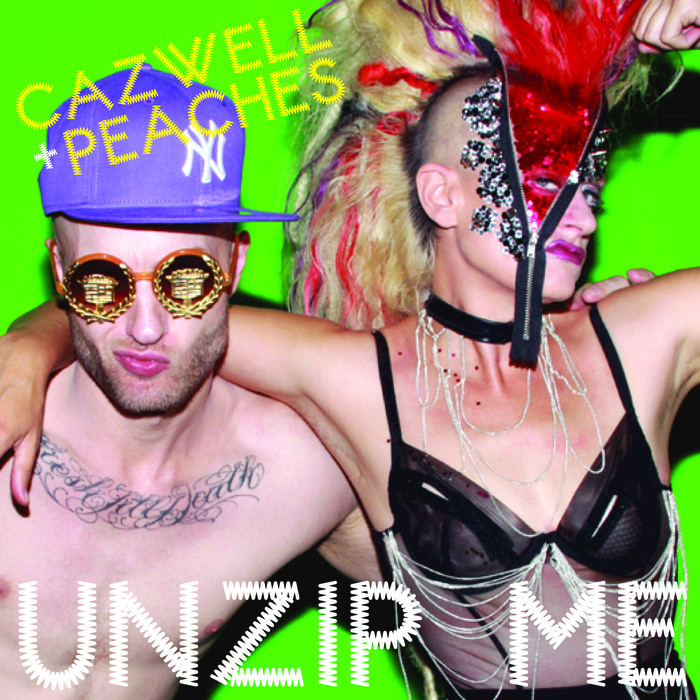 CAZWELL/PEACHES - Unzip Me