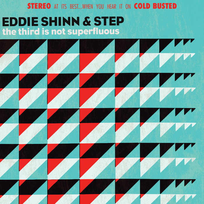 EDDIE SHINN/STEP - The Third Is Not Superfluous