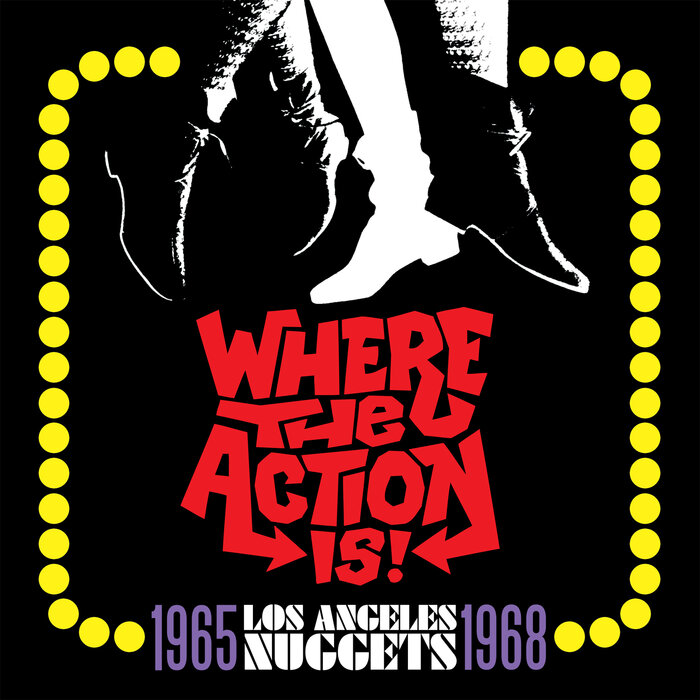VARIOUS - Where The Action Is! Los Angeles Nuggets 1965-1968