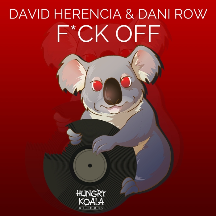 DANI ROW/DAVID HERENCIA - F*ck Off