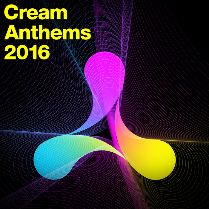 VARIOUS - Cream Anthems 2016 (unmixed tracks)