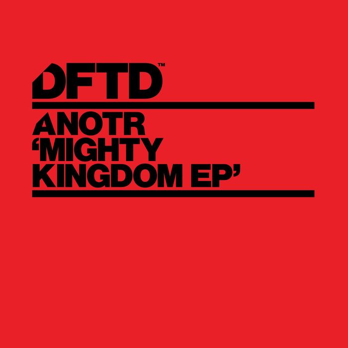 ANOTR - Mighty Kingdom EP